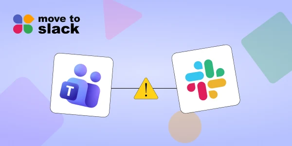 Avoid These 5 Mistakes During Teams to Slack Migration