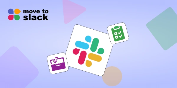 Migration to Slack Guide: Checklist, Tools & Best Practices