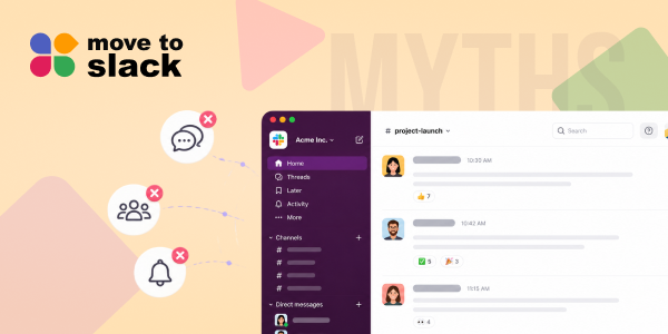10 Slack Myths That Are Holding Your Business Back