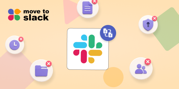 5 Hidden Challenges of Slack Migration (And How to Avoid Them)